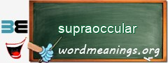 WordMeaning blackboard for supraoccular